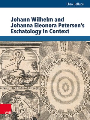 cover image of Johann Wilhelm and Johanna Eleonora Petersen's Eschatology in Context